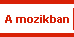 A mozikban 